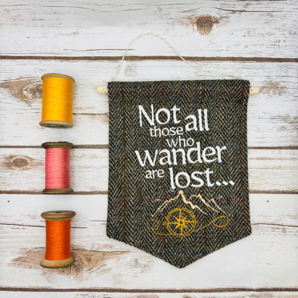 Not all those who wander are lost... - Pennant Wall Hanging
