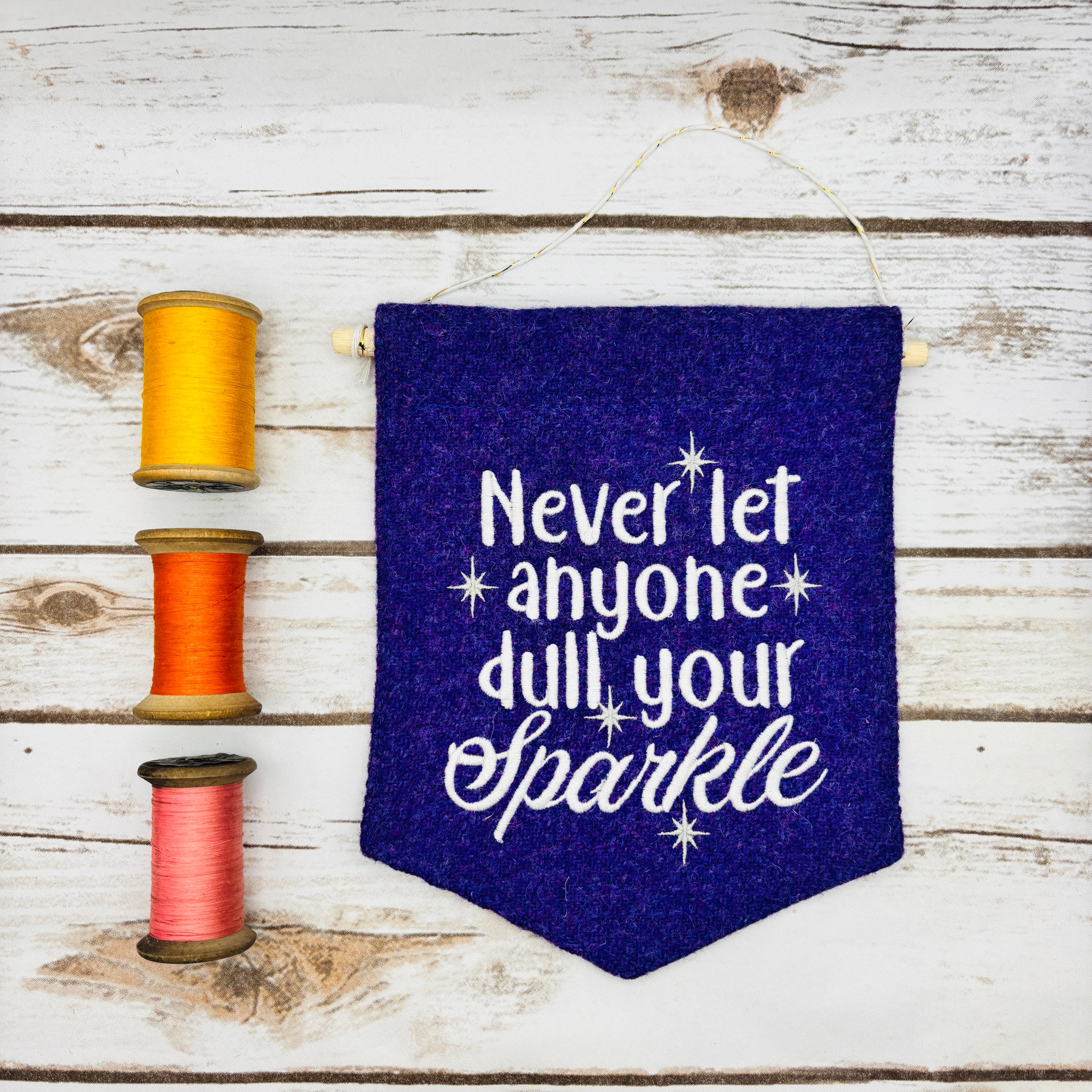 Never let anyone dull your sparkle - Pennant Wall Hanging