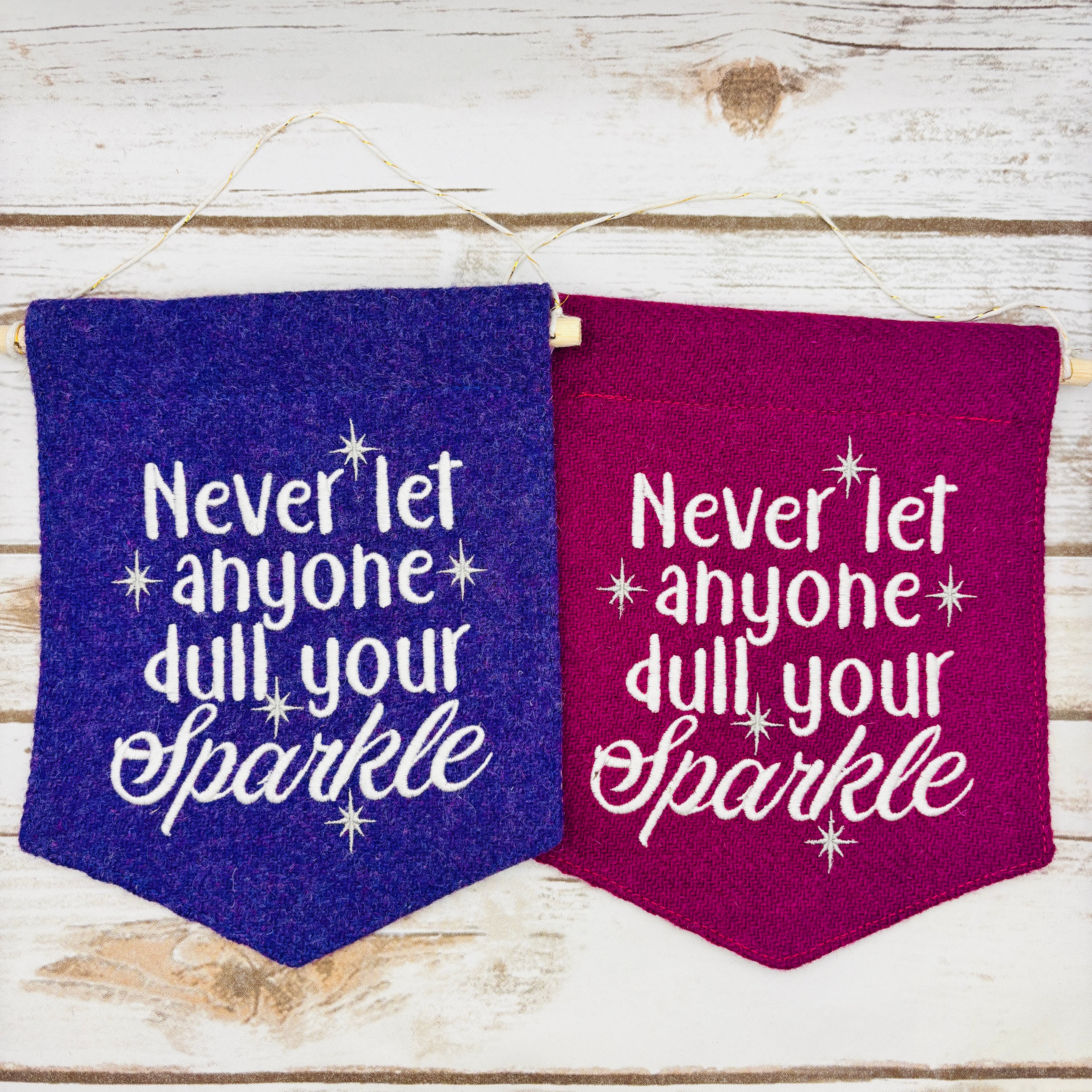 Never let anyone dull your sparkle - Pennant Wall Hanging