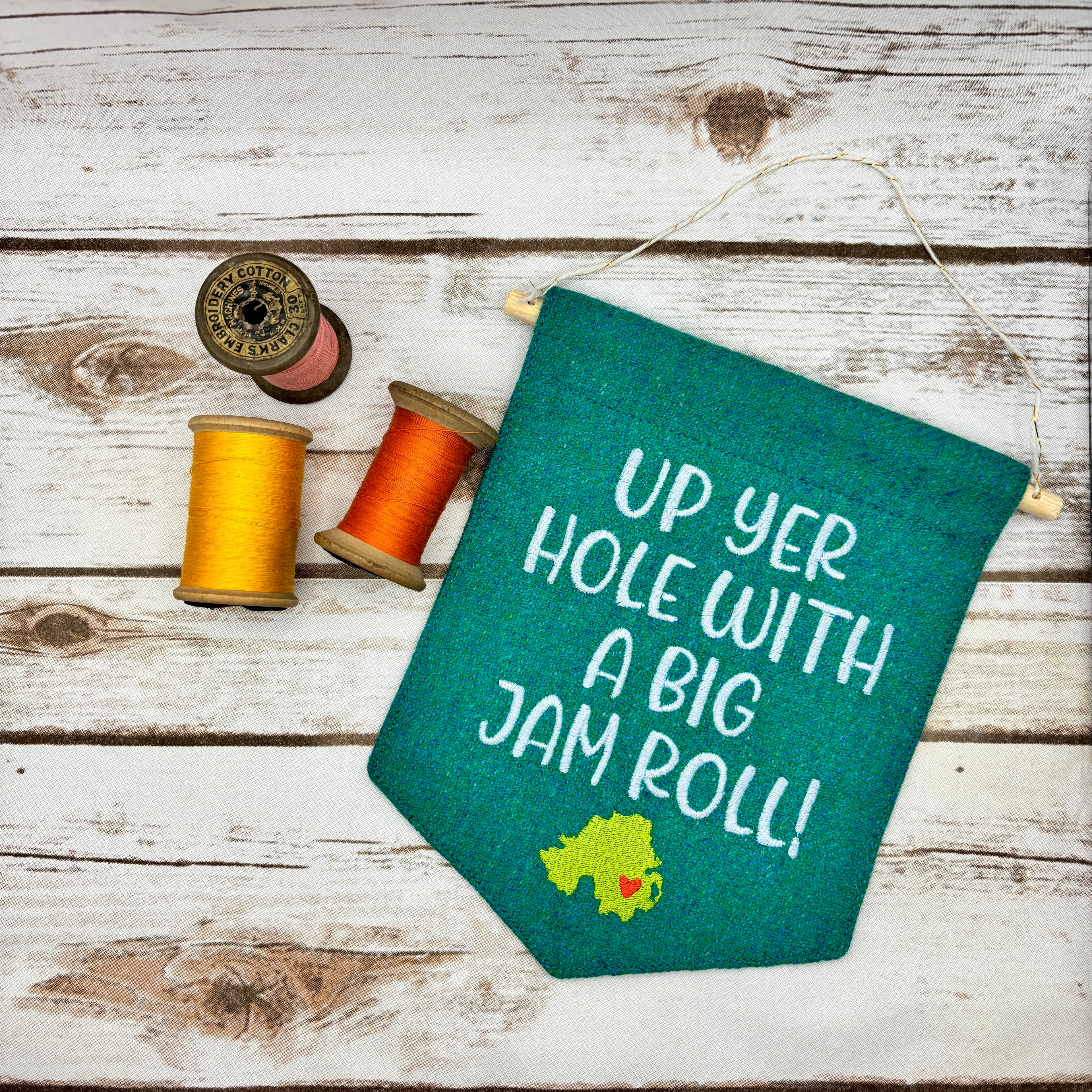 Up yer hole with a big jam roll! - Pennant Wall Hanging