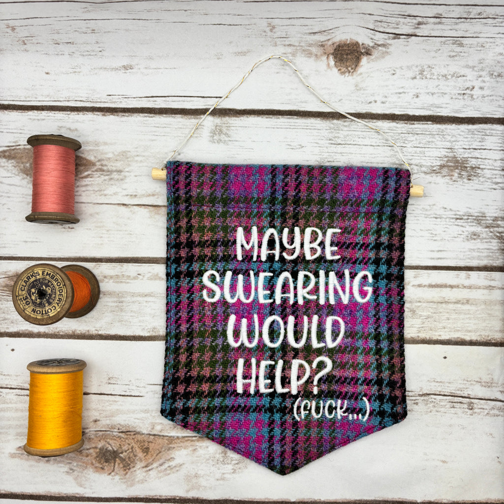 Maybe swearing would help? - Pennant Wall Hanging