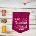 Chin Up. Tits Out. Onward. - Pennant Wall Hanging