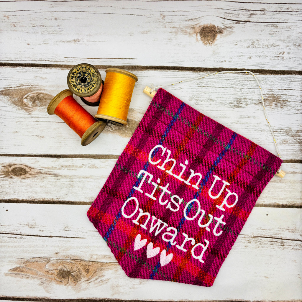 Chin Up. Tits Out. Onward. - Pennant Wall Hanging