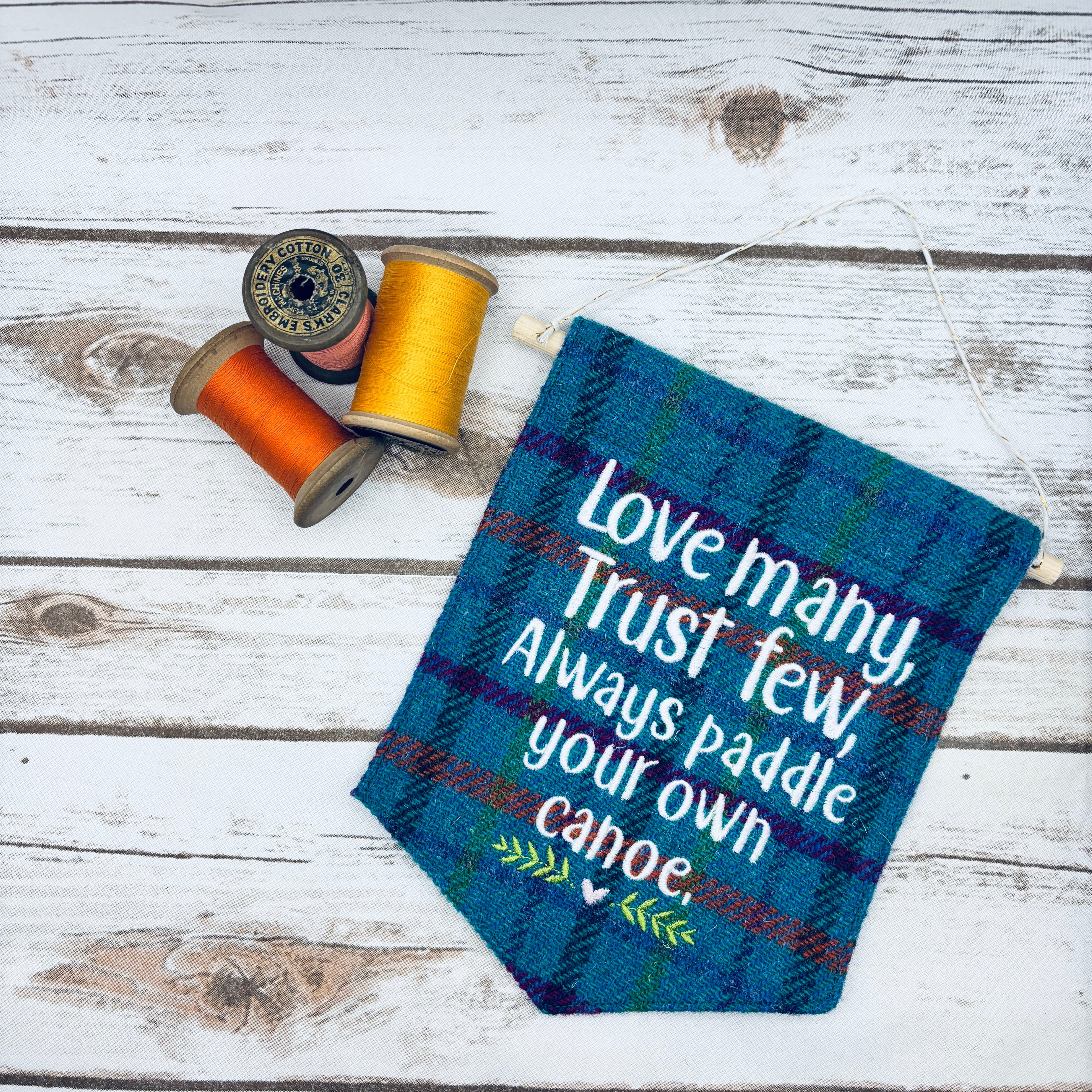 Love Many. Trust Few. Always paddle your own canoe. - Pennant Wall Hanging