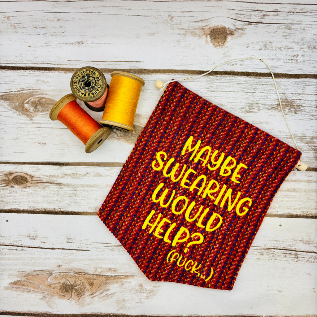 Maybe swearing would help? - Pennant Wall Hanging
