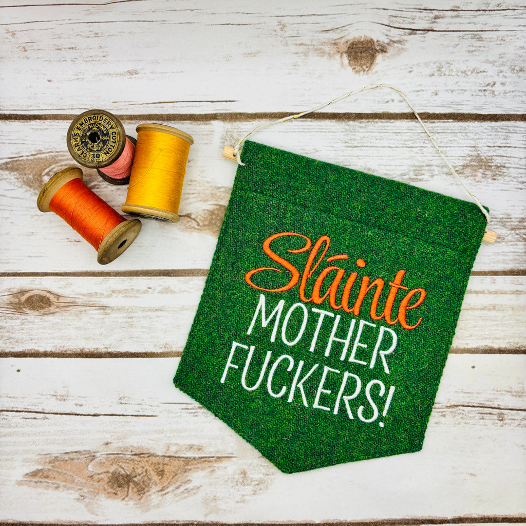 Sláinte MF - Cheers!- Irish Pennant Wall Hanging