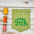Feck - Irish Swear Word - Irish Pennant Wall Hanging