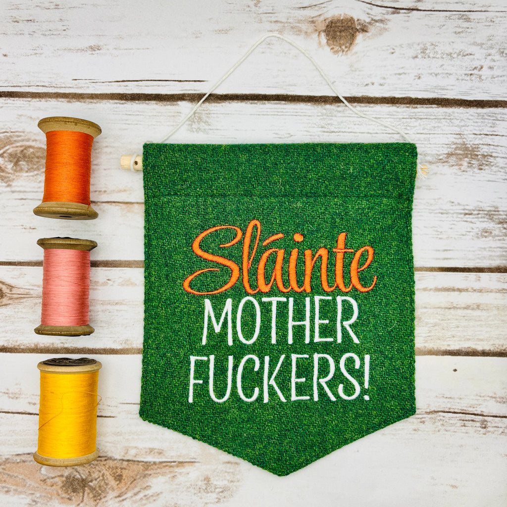 Sláinte MF - Cheers!- Irish Pennant Wall Hanging