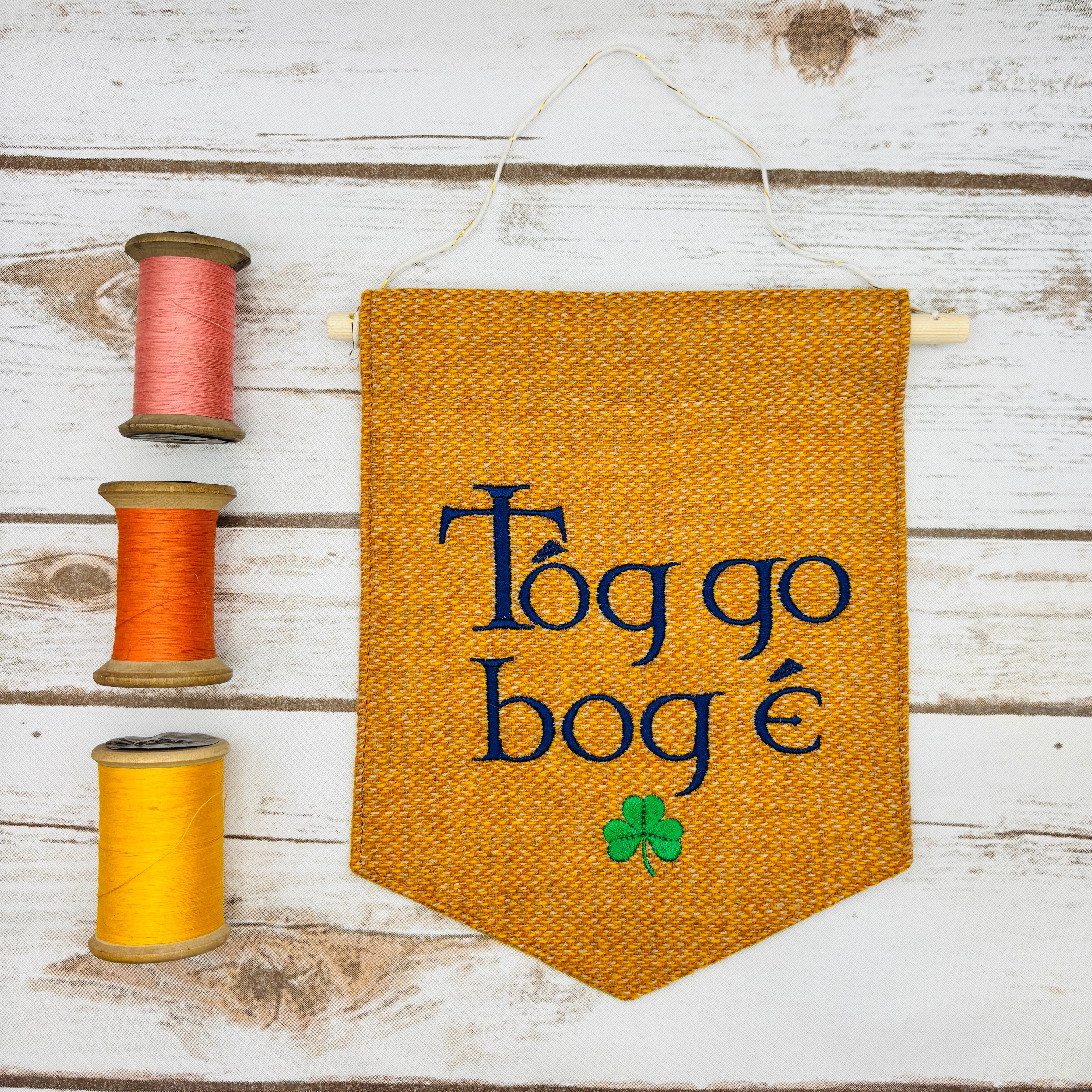 Tóg go bog é - Take it easy - Irish Pennant Wall Hanging