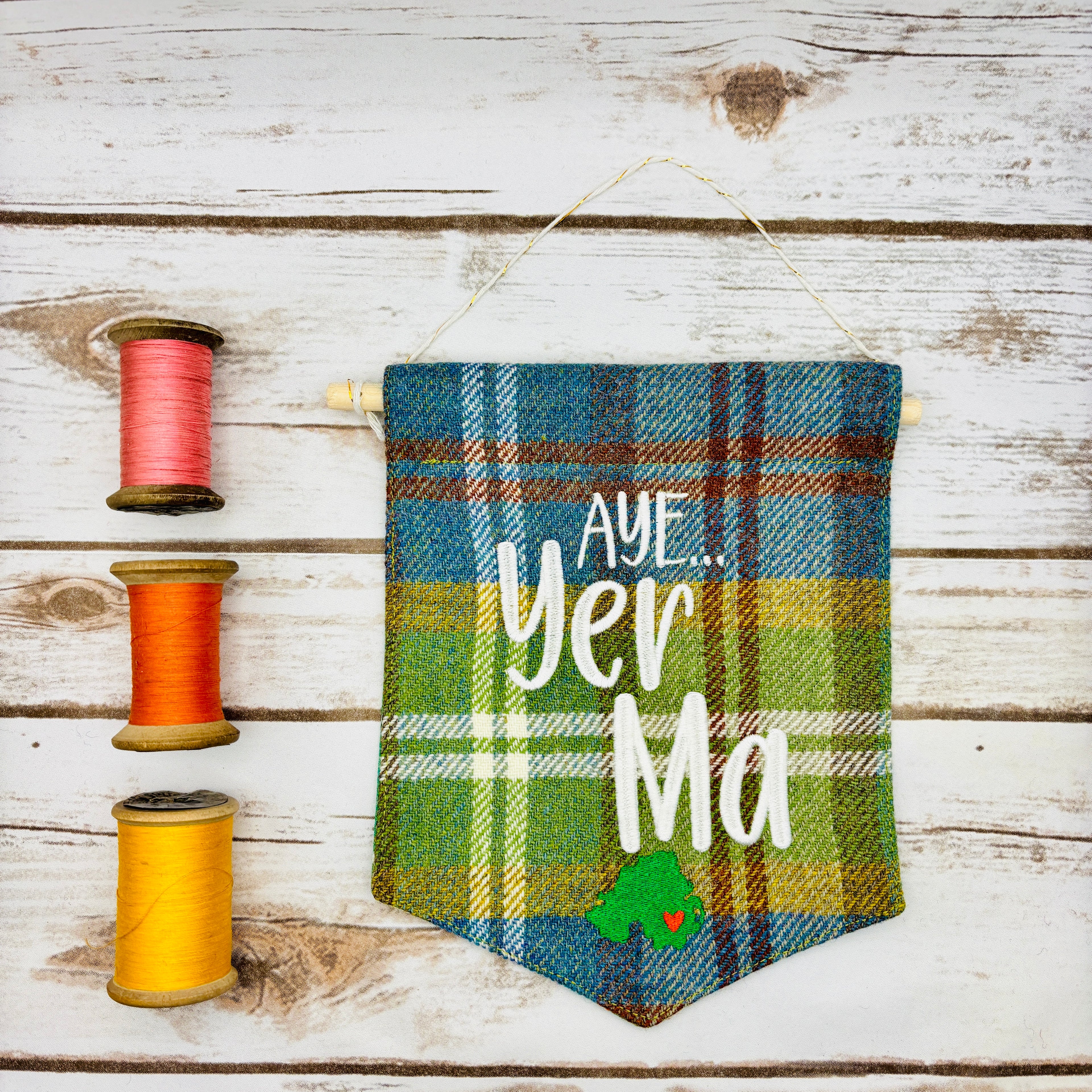 Aye, Yer Ma - Pennant Wall Hanging