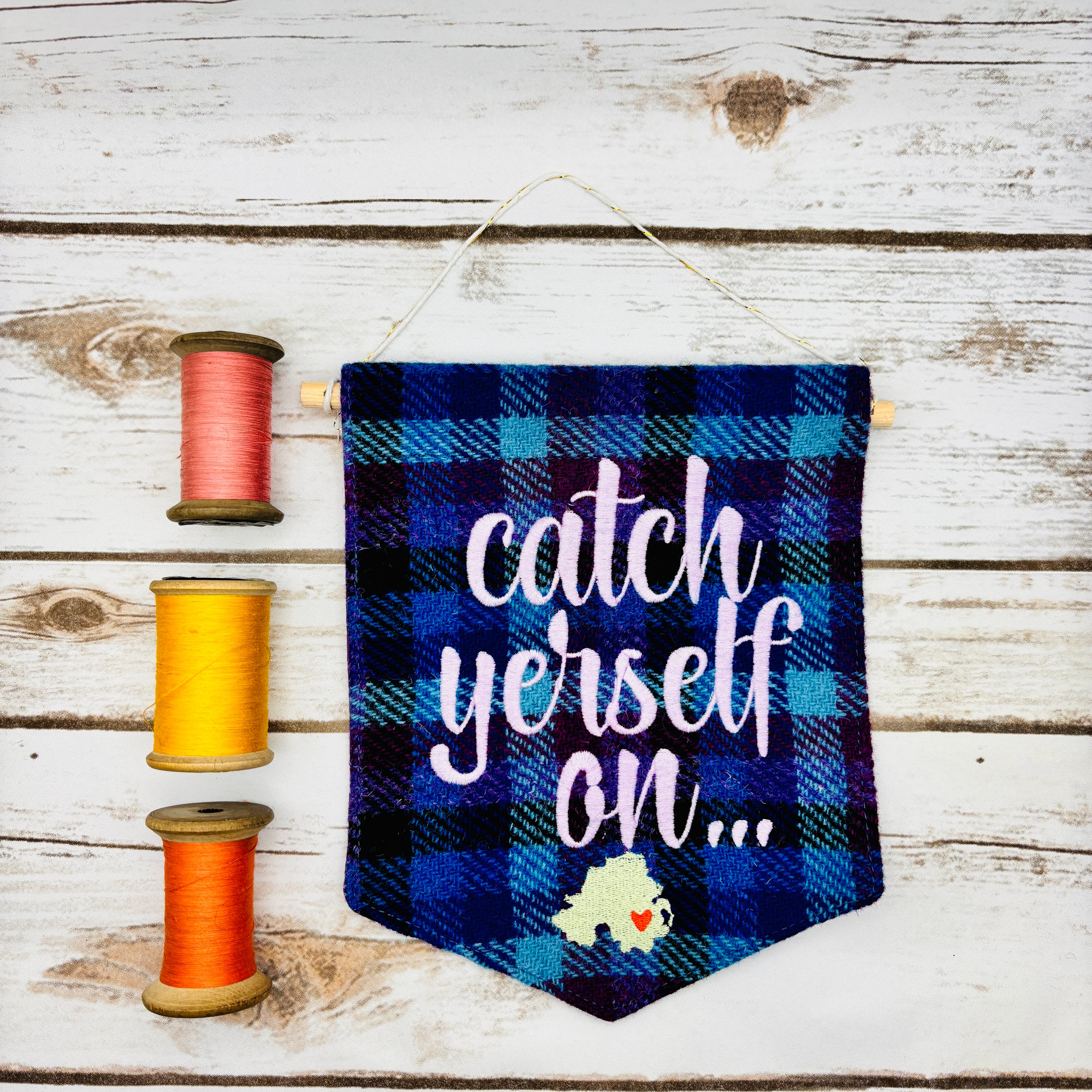 Catch Yerself On - Pennant Wall Hanging