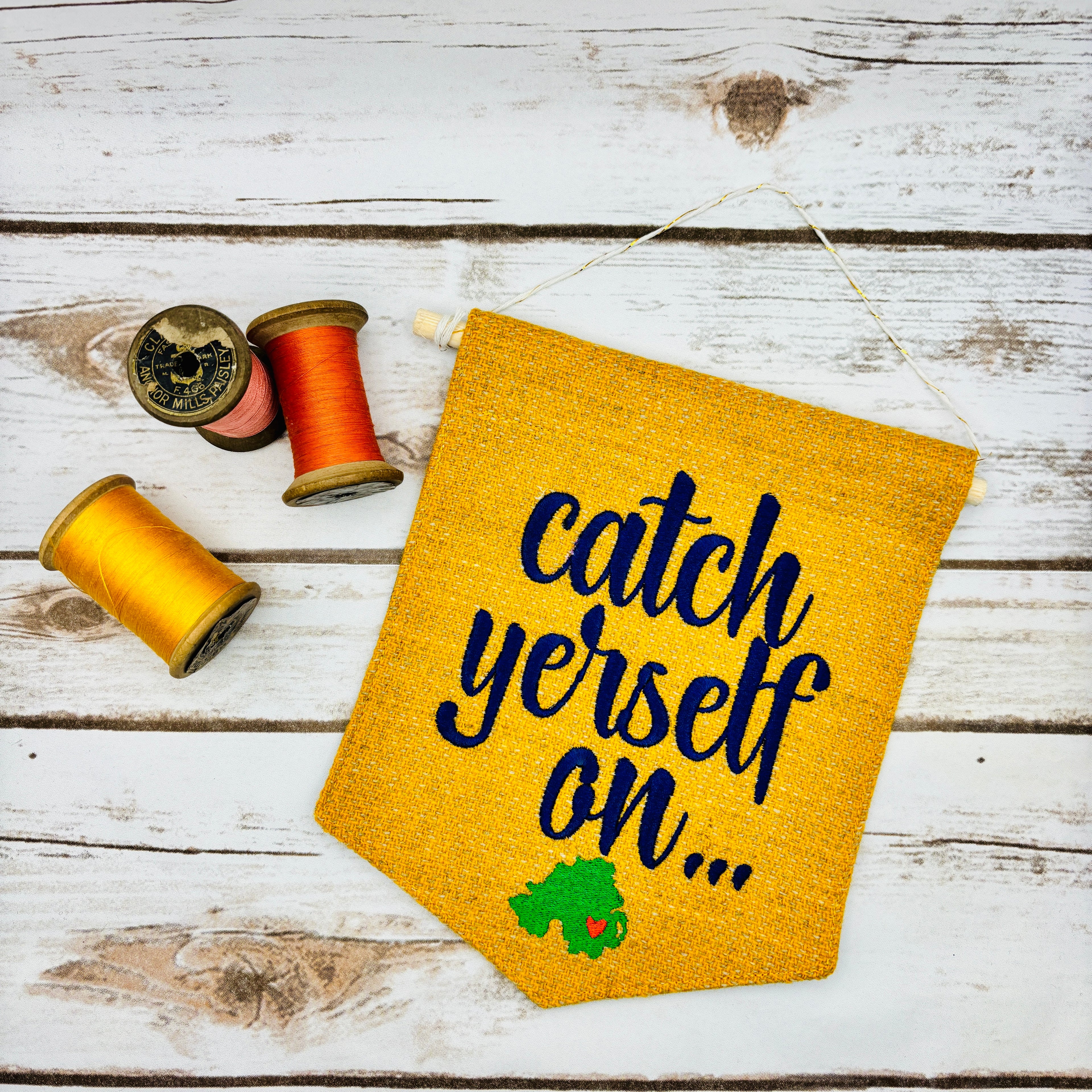 Catch Yerself On - Pennant Wall Hanging