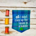 I didn't come up the Lagan in a bubble - Pennant Wall Hanging